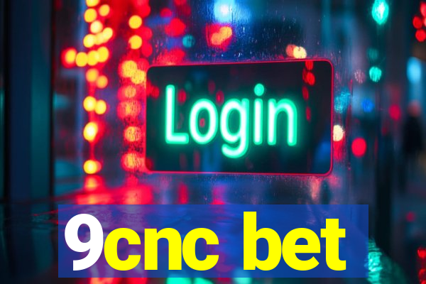 9cnc bet